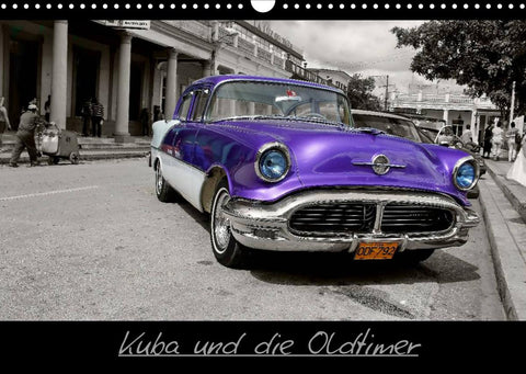 Kuba und die Oldtimer (Wandkalender 2022 DIN A3 quer)