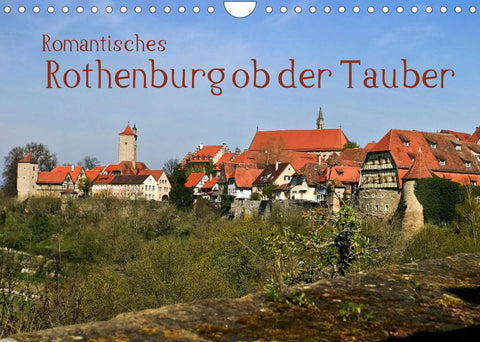 Romantisches Rothenburg ob der Tauber (Wandkalender 2022 DIN A4 quer)
