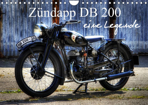 Zündapp DB 200 eine Legende (Wandkalender 2022 DIN A4 quer)