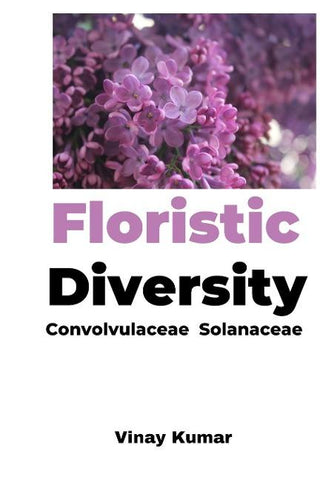 Floristic Diversity Convolvulaceae & Solanaceae