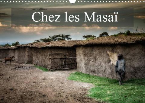 Chez les Masaï (Calendrier mural 2022 DIN A3 horizontal)