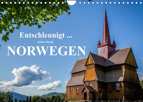 Entschleunigt ... reisen durch Norwegen (Wandkalender 2022 DIN A4 quer)