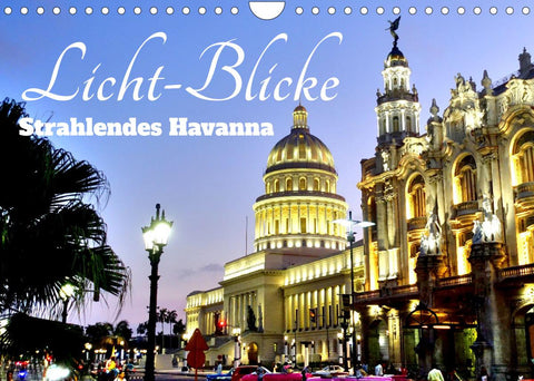 Licht-Blicke - Strahlendes Havanna (Wandkalender 2022 DIN A4 quer)
