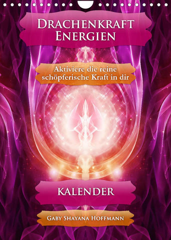 Drachenkraft-Energien - Kalender (Wandkalender 2022 DIN A4 hoch)