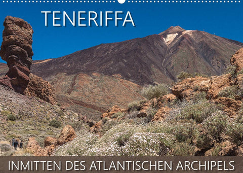 Teneriffa - Inmitten des Atlantischen Archipels (Wandkalender 2022 DIN A2 quer)