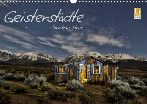 Geisterstädte Christian Heeb (Wandkalender 2022 DIN A3 quer)