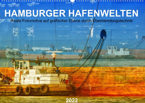 Hamburger Hafenwelten (Wandkalender 2022 DIN A2 quer)