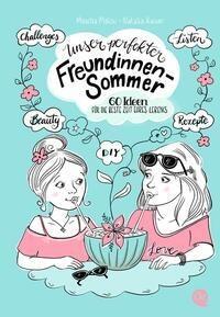 Unser perfekter Freundinnensommer