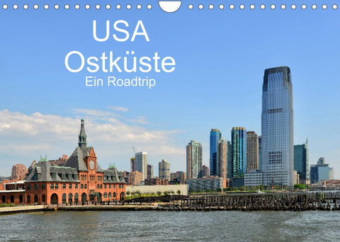 USA Ostküste Ein Road Trip (Wandkalender 2022 DIN A4 quer)