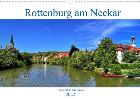 Rottenburg am Neckar - Eine Stadt am Limes (Wandkalender 2022 DIN A3 quer)