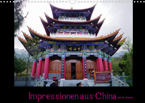 Impressionen aus China (Wandkalender 2022 DIN A3 quer)
