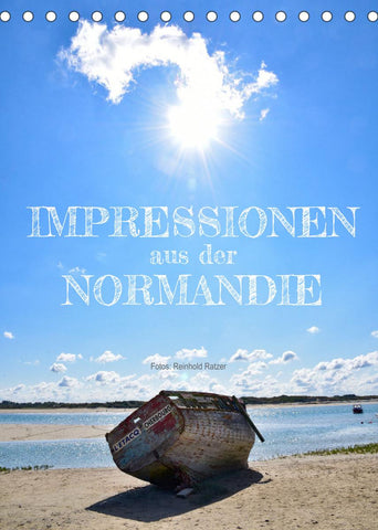 Impressionen aus der Normandie (Tischkalender 2022 DIN A5 hoch)