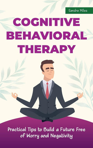 COGNITIVE BEHAVIORAL THERAPY