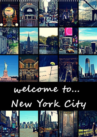 welcome to New York City (Wandkalender 2022 DIN A2 hoch)