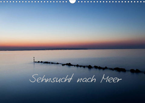 Sehnsucht nach Meer (Wandkalender 2022 DIN A3 quer)