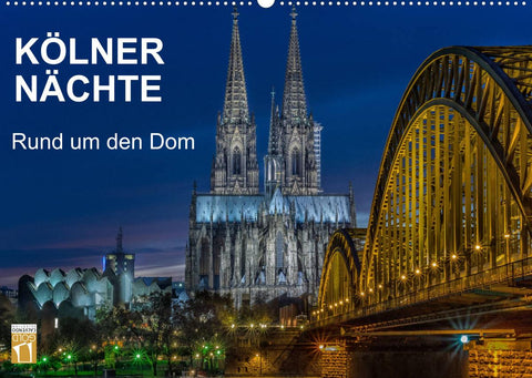 Kölner Nächte. Rund um den Dom. (Wandkalender 2022 DIN A2 quer)