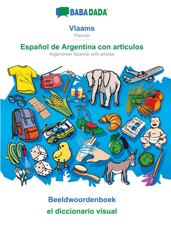 BABADADA, Vlaams - Español de Argentina con articulos, Beeldwoordenboek - el diccionario visual
