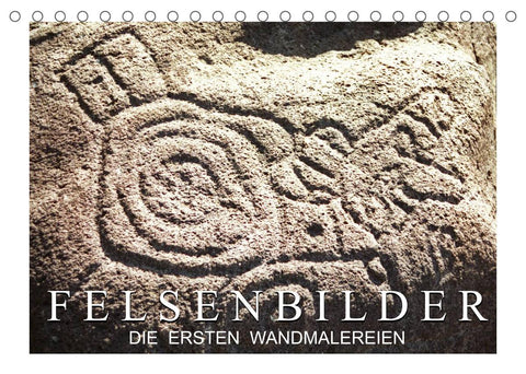 Felsenbilder: Die ersten Wandmalereien (Tischkalender 2022 DIN A5 quer)