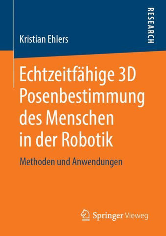 Echtzeitfähige 3D Posenbestimmung des Menschen in der Robotik