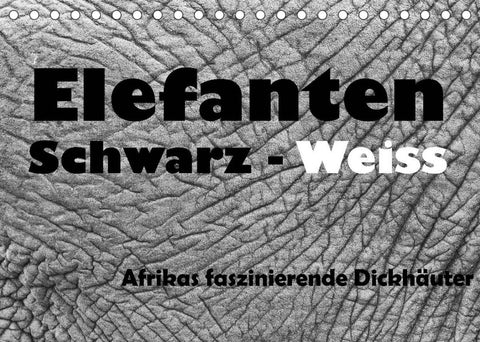 Elefanten Schwarz - Weiss (Tischkalender 2022 DIN A5 quer)