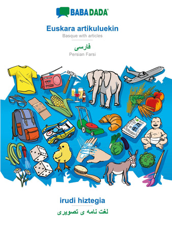 BABADADA, Euskara artikuluekin - Persian Farsi (in arabic script), irudi hiztegia - visual dictionary (in arabic script)