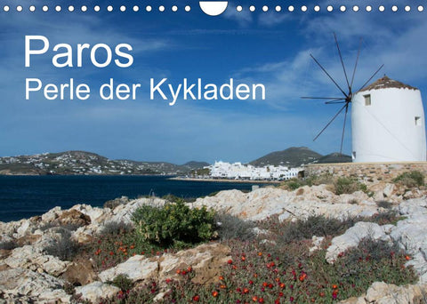 Paros, Perle der Kykladen (Wandkalender 2022 DIN A4 quer)