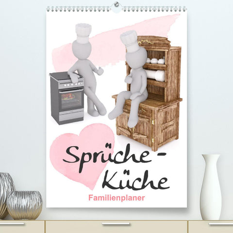Sprüche-Küche (Premium, hochwertiger DIN A2 Wandkalender 2022, Kunstdruck in Hochglanz)