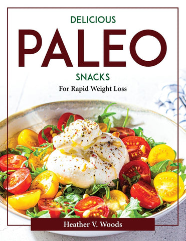 Delicious Paleo Snacks