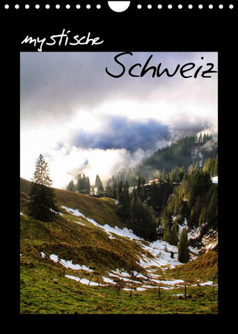 mystische Schweiz (Wandkalender 2022 DIN A4 hoch)