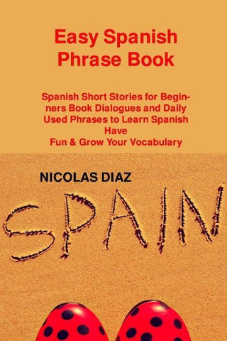 Easy Spanish Phrase Book
