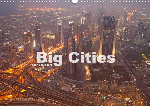 Big Cities (Wandkalender 2022 DIN A3 quer)