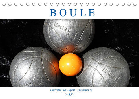 Boule. Konzentration - Sport - Entspannung (Tischkalender 2022 DIN A5 quer)