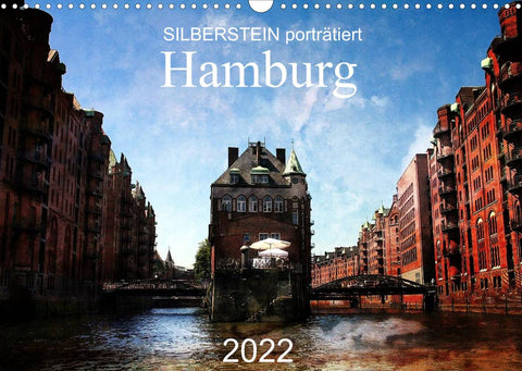 Silberstein porträtiert Hamburg (Wandkalender 2022 DIN A3 quer)