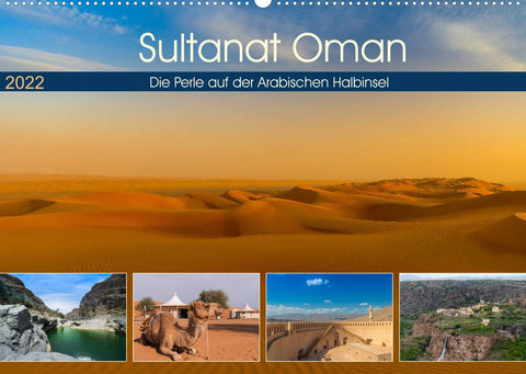 Sultanat Oman - Die Perle auf der Arabischen Halbinsel (Wandkalender 2022 DIN A2 quer)