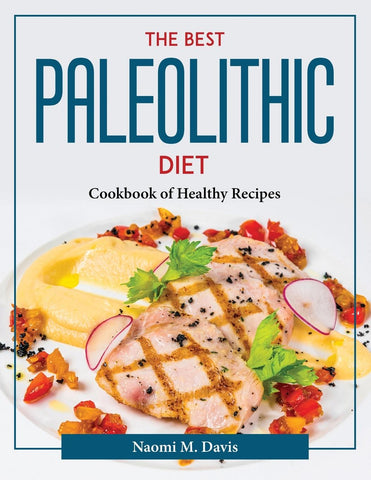 The Best Paleolithic Diet