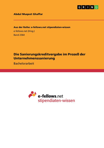 Die Sanierungskreditvergabe im Prozeß der Unternehmenssanierung