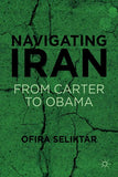 Navigating Iran: From Carter to Obama