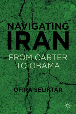 Navigating Iran: From Carter to Obama