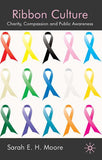 Ribbon Culture: Charity, Compassion and Public Awareness
