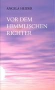 Vor dem himmlischen Richter