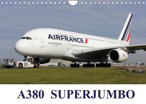 A380 SuperJumbo (Wall Calendar 2022 DIN A4 Landscape)