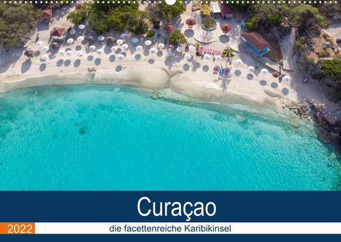 Curacao, die facettenreiche Karibikinsel (Wandkalender 2022 DIN A2 quer)