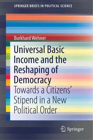 Universal Basic Income and the Reshaping of Democracy