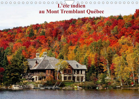 L'été Indien au Mont Tremblant, Québec (Calendrier mural 2022 DIN A4 horizontal)