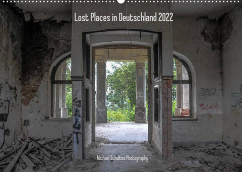 Lost Places in Deutschland 2022 (Wandkalender 2022 DIN A2 quer)