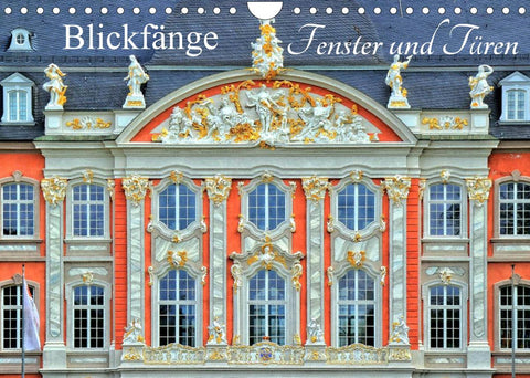 Blickfänge - Fenster und Türen (Wandkalender 2022 DIN A4 quer)