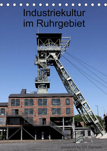 Industriekultur im Ruhrgebiet (Tischkalender 2022 DIN A5 hoch)