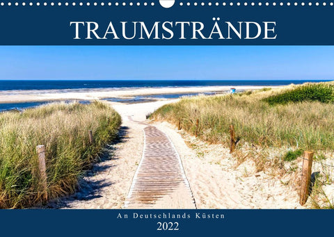 Traumstrände an Deutschlands Küsten (Wandkalender 2022 DIN A3 quer)