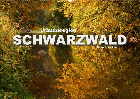 Urlaubsregion Schwarzwald (Wandkalender 2022 DIN A2 quer)