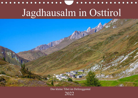 Jagdhausalm in Osttirol (Wandkalender 2022 DIN A4 quer)
